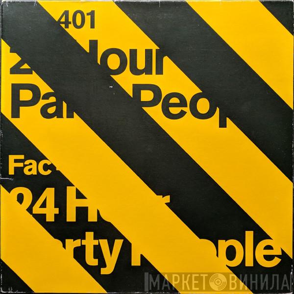  - 24 Hour Party People
