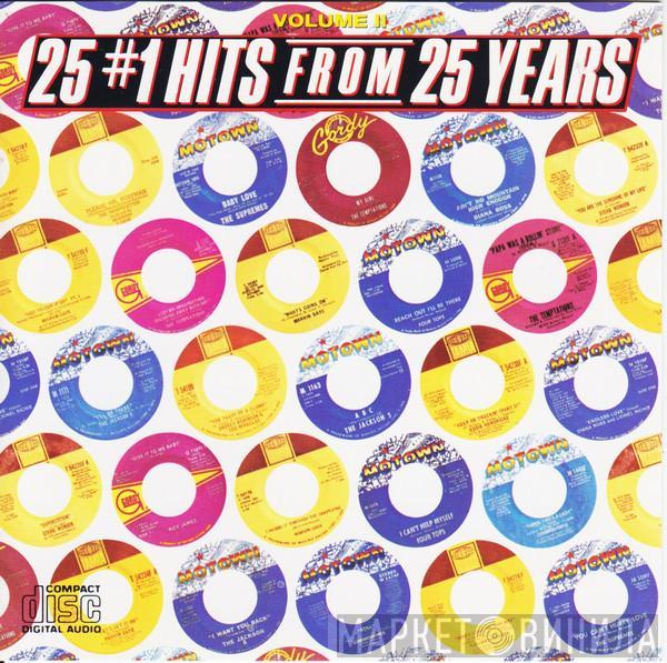  - 25 #1 Hits From 25 Years (Volume II)