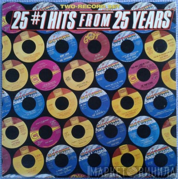  - 25 #1 Hits From 25 Years