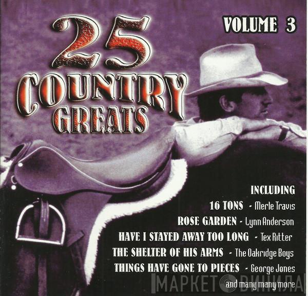  - 25 Country Greats: Volume 3