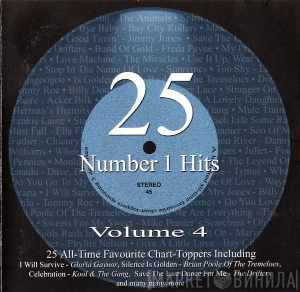  - 25 Number 1 Hits - Volume 4