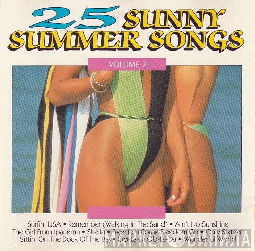  - 25 Sunny Summer Songs Volume 2