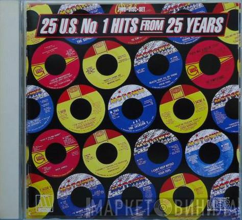  - 25 U.S. No. 1 Hits From 25 Years