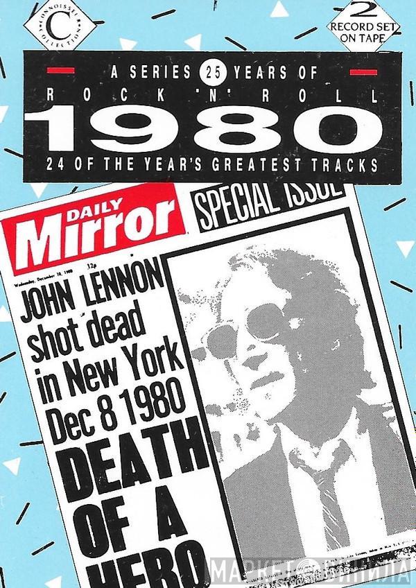  - 25 Years Of Rock 'N' Roll 1980
