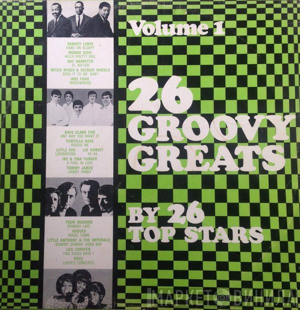  - 26 Groovy Greats By 26 Top Stars Volume 1