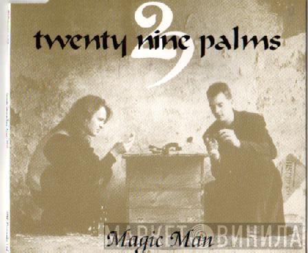  29 Palms   - Magic Man