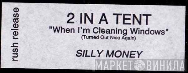 2InATent - When I'm Cleaning Windows (Turned Out Nice Again) (Remix)