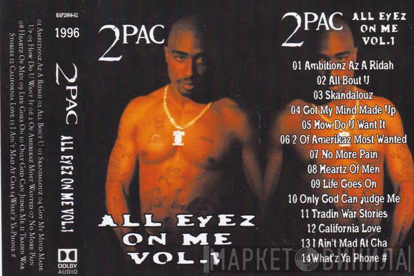  2Pac  - All Eyez On Me Vol.1