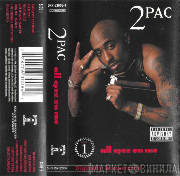  2Pac  - All Eyez On Me