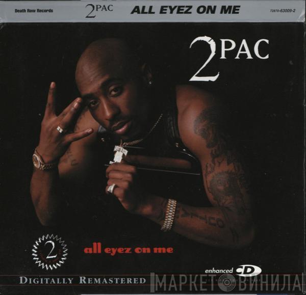  2Pac  - All Eyez On Me