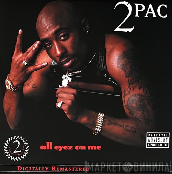  2Pac  - All Eyez On Me