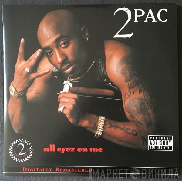  2Pac  - All Eyez On Me