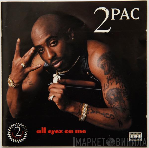  2Pac  - All Eyez On Me