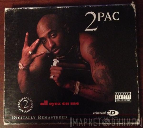  2Pac  - All Eyez On Me