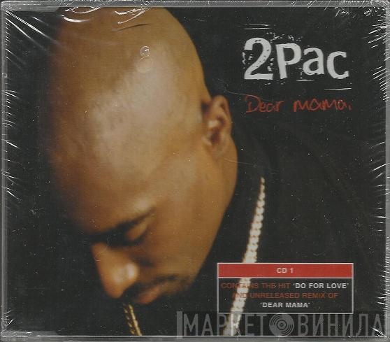 2Pac - Dear Mama