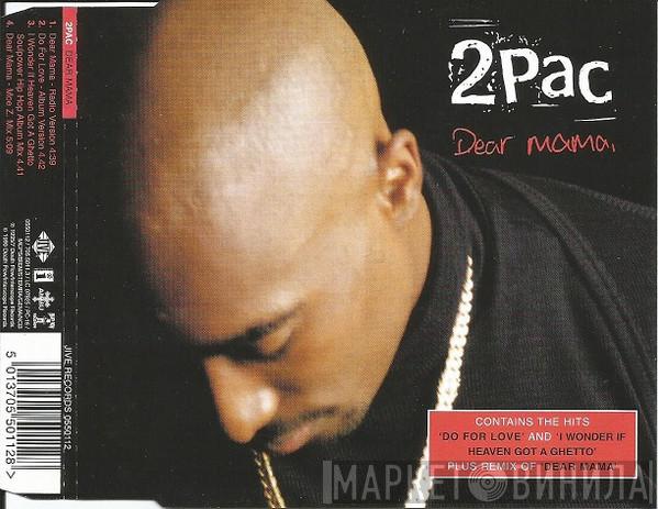  2Pac  - Dear Mama