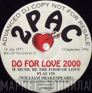  2Pac  - Do For Love 2000