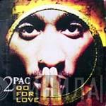 2Pac  - Do For Love