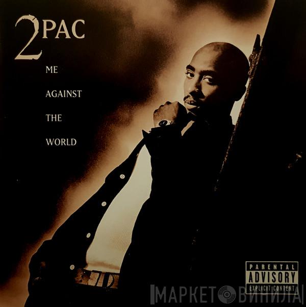  2Pac  - Me Against The World