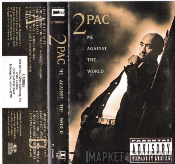  2Pac  - Me Against The World