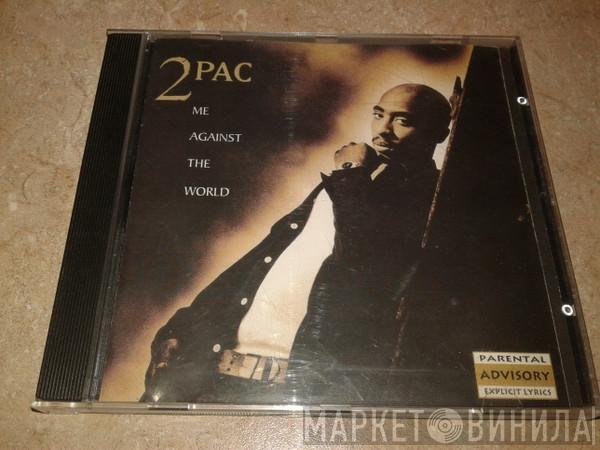  2Pac  - Me Against The World