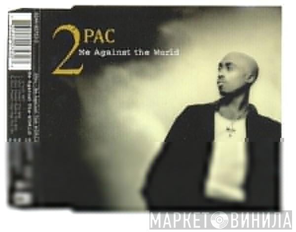  2Pac  - Me Against The World