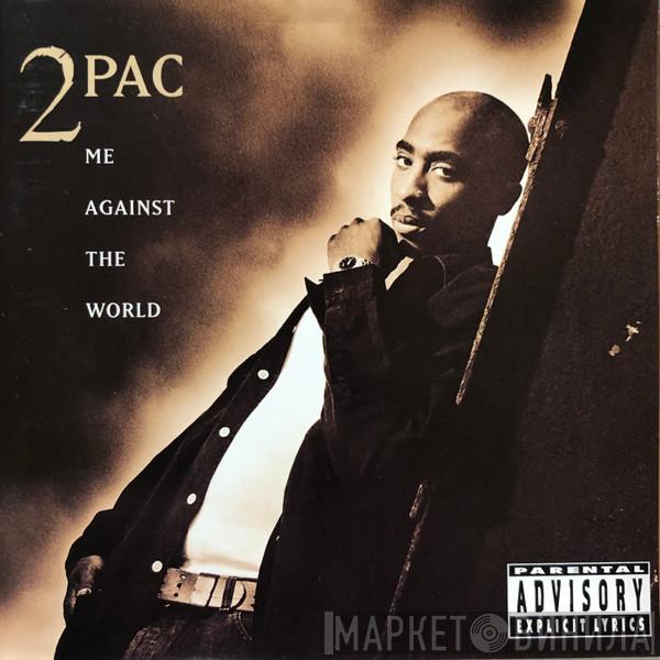  2Pac  - Me Against The World