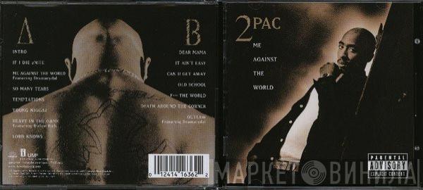  2Pac  - Me Against The World