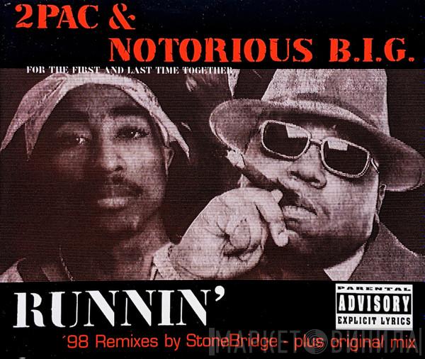 2Pac, Notorious B.I.G. - Runnin' ('98 Remixes)