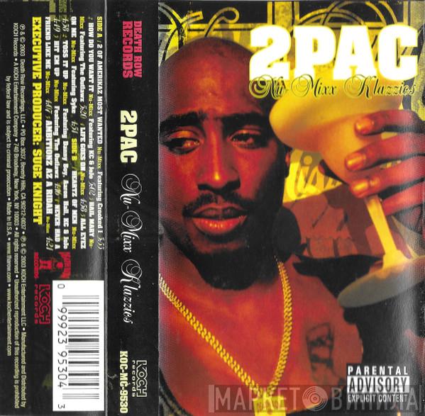  2Pac  - Nu-Mixx Klazzics