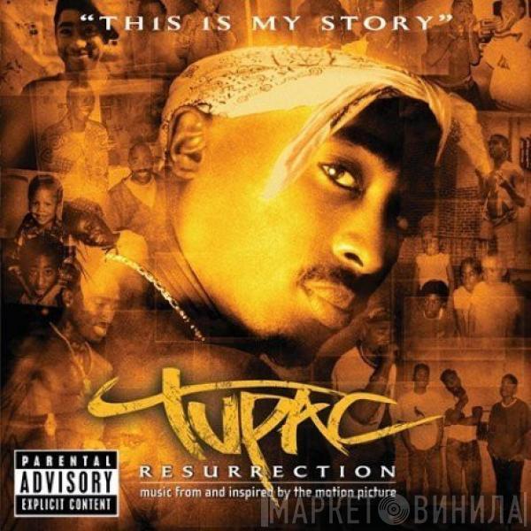  2Pac  - Resurrection (Music From And Inspired By The Motion Picture)