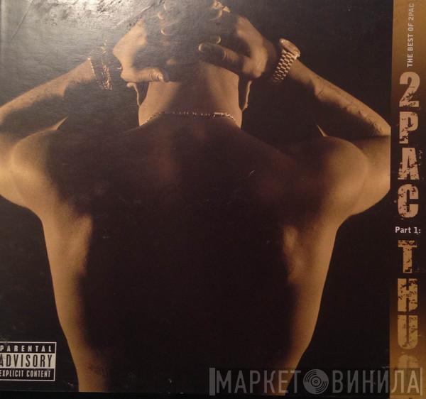  2Pac  - The Best Of 2Pac - Part 1: Thug
