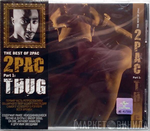  2Pac  - The Best Of 2Pac - Part 1: Thug