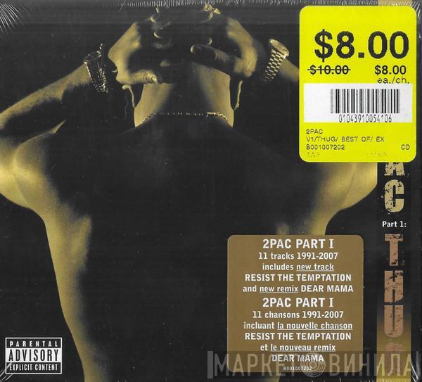  2Pac  - The Best Of 2Pac - Part 1: Thug