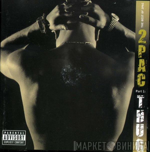  2Pac  - The Best Of 2Pac - Part 1: Thug