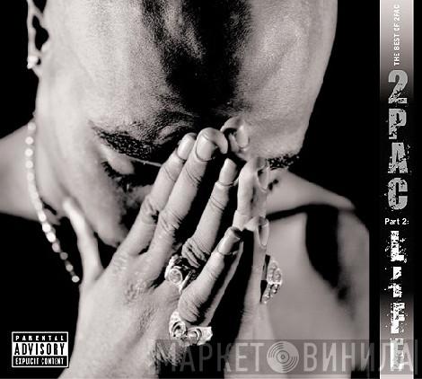  2Pac  - The Best Of 2Pac - Part 2: Life