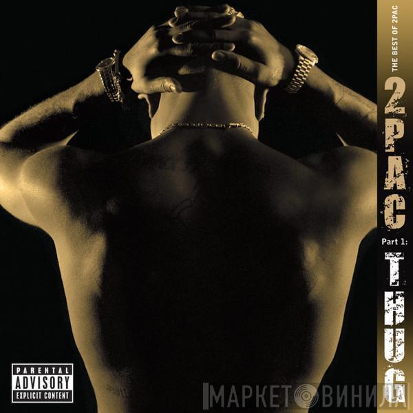  2Pac  - The Best Of 2Pac, Pt. 1: Thug