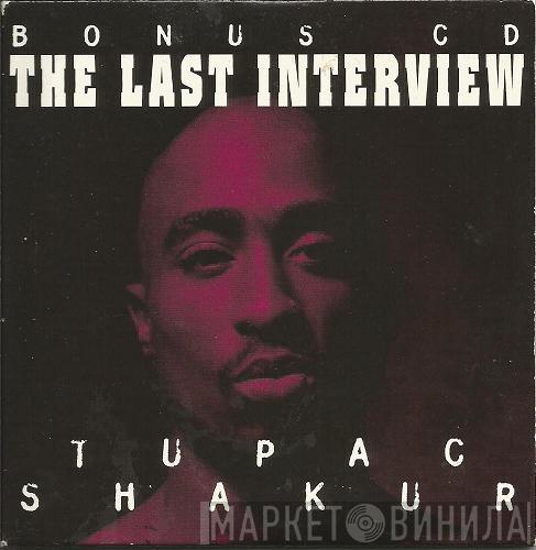  2Pac  - The Last Interview