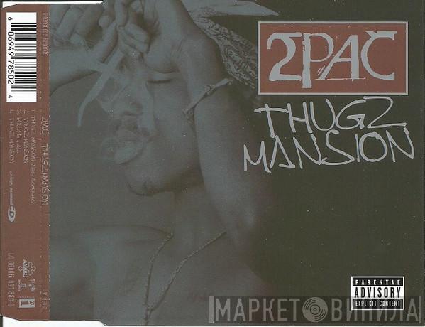  2Pac  - Thugz Mansion