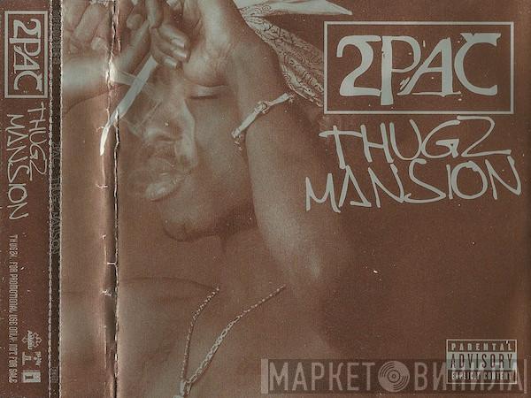 2Pac - Thugz Mansion