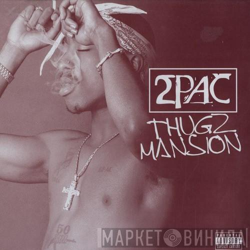 2Pac - Thugz Mansion
