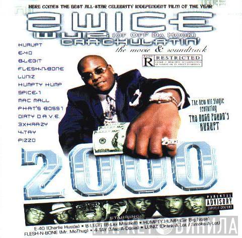 2wice  - Wuz Crackulatin' 2000