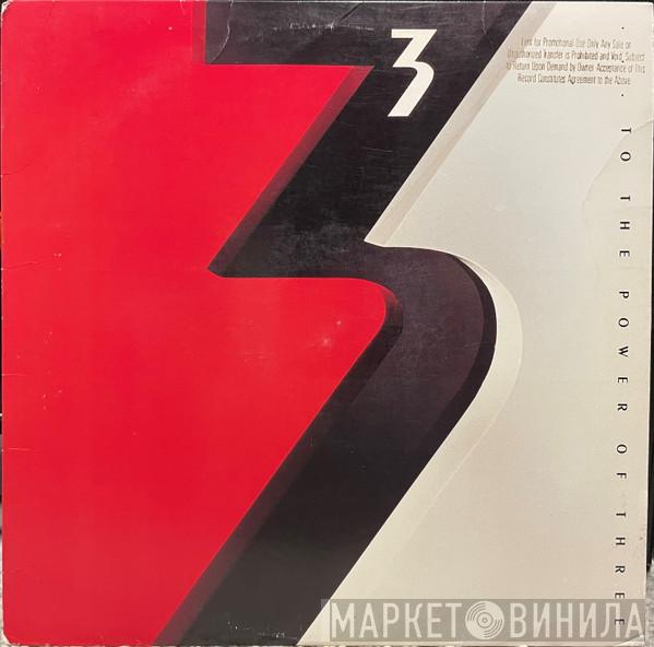  3   - … To The Power Of Three