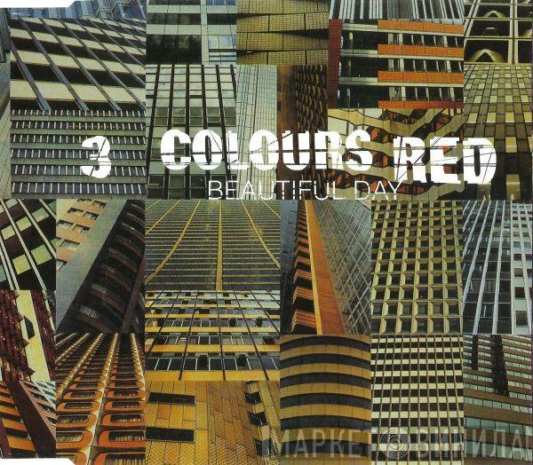 3 Colours Red - Beautiful Day