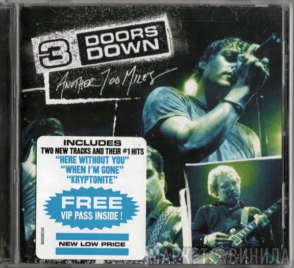  3 Doors Down  - Another 700 Miles