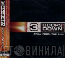  3 Doors Down  - Away From The Sun