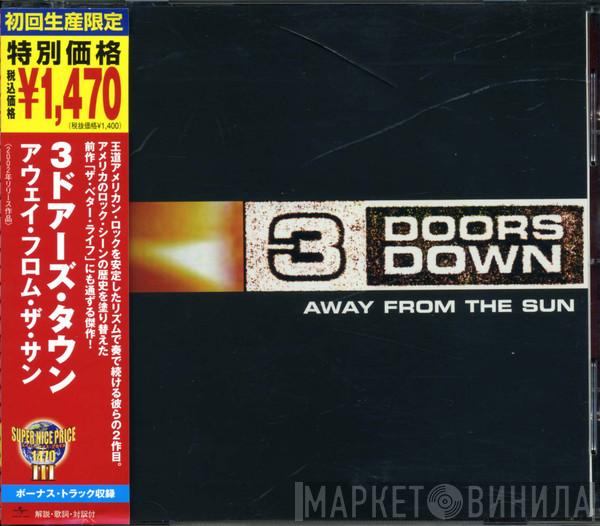  3 Doors Down  - Away From The Sun