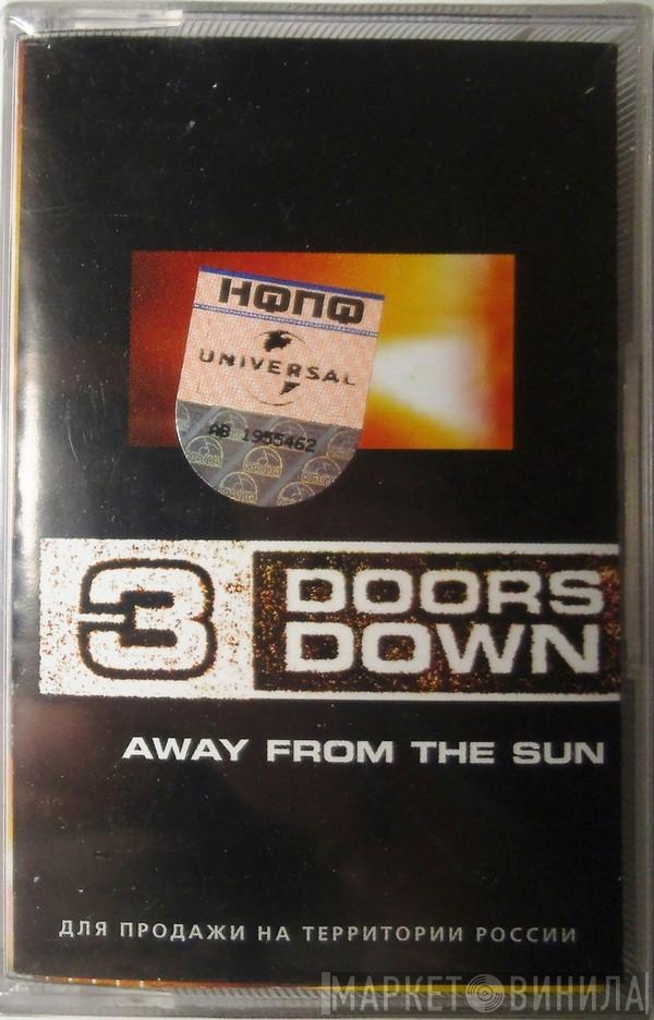  3 Doors Down  - Away From The Sun