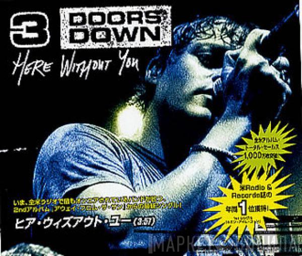  3 Doors Down  - Here Without You
