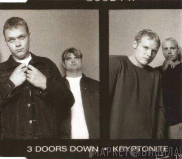  3 Doors Down  - Kryptonite